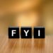 FYI